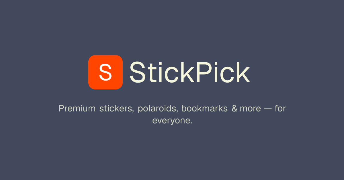 StickPick | Premium stickers, polaroids, bookmarks & more